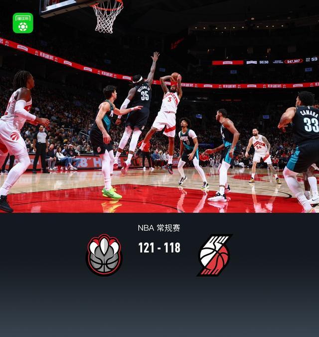 开拓者118-121惜败猛龙，杨瀚森未登场，阿夫迪亚25+8+14